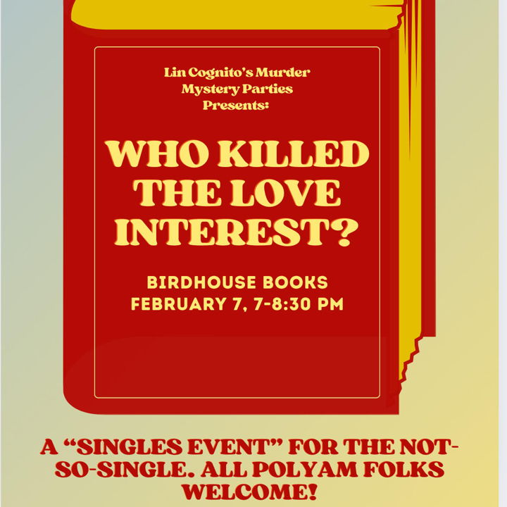 Polyam "Singles" Meet Cute: Lin Cognito's Who Killed The Love Interest ...
