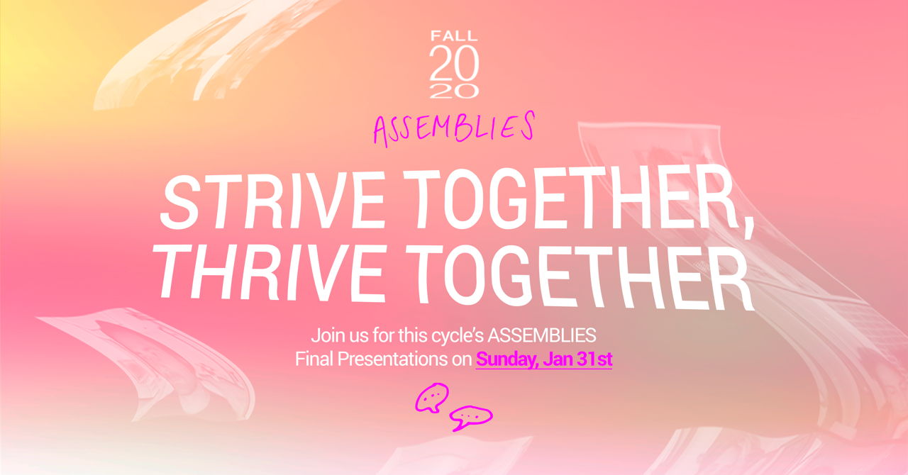 Fall 2020 ASSEMBLIES Strive Together, Thrive Together withfriends